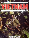 The Vietnam Story by FOWLER, Will